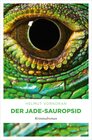 Buchcover Der Jade-Sauropsid