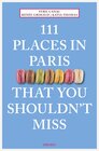 Buchcover 111 Places in Paris That You Shouldn't Miss