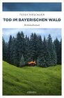 Buchcover Tod im Bayerischen Wald
