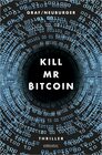 Buchcover Kill Mr Bitcoin