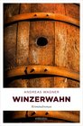 Buchcover Winzerwahn