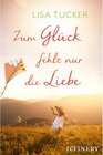 Buchcover Zum Glück fehlt nur die Liebe / Ullstein-Bücher, Allgemeine Reihe