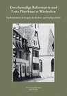 Buchcover Das ehemalige Reformierte und Erste Pfarrhaus in Windecken