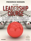 Buchcover Mit dem LEADERSHIP COURSE zu innerer Stärke, Souveränität und positiver Führungskraft