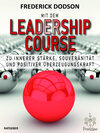 Buchcover Mit dem LEADERSHIP COURSE zu innerer Stärke, Souveränität und positiver Führungskraft