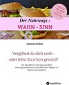 Buchcover Der Nahrungs- WAHN-SINN