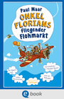 Buchcover Onkel Florians fliegender Flohmarkt