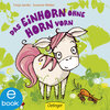 Buchcover Das Einhorn ohne Horn vorn