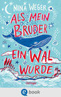 Buchcover Als mein Bruder ein Wal wurde