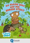 Buchcover Die kleine Eule und der große Streit