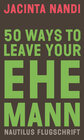 Buchcover 50 Ways to Leave Your Ehemann