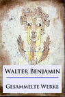 Buchcover Walter Benjamin - Gesammelte Werke