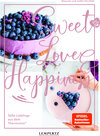 Buchcover food with love: Sweet Love & Happiness