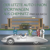 Buchcover Der letzte Auto Union Sportwagen aus Chemnitz