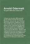 Buchcover Arnold Odermatt, Ein gutes Bild muss scharf sein!