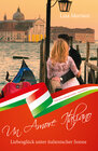 Buchcover Liebesglück unter italienischer Sonne - Un Amore Italiano