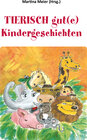 Buchcover Tierisch gut(e) Kindergeschichten