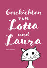 Buchcover Geschichten von Lotta und Laura