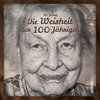 Buchcover Die Weisheit der 100-Jährigen