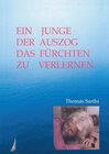 Buchcover Ein Junge, der auszog das Fürchten zu verlernen