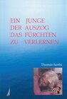 Buchcover Ein Junge, der auszog das Fürchten zu verlernen
