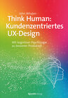 Buchcover Think Human: Kundenzentriertes UX-Design