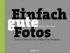 Buchcover Einfach gute Fotos