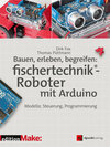 Bauen, erleben, begreifen: fischertechnik®-Roboter mit Arduino width=
