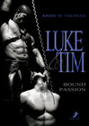 Buchcover Luke & Tim: Bound Passion