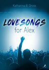 Buchcover Lovesongs for Alex
