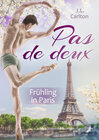 Buchcover Pas de deux - Frühling in Paris