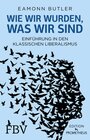 Buchcover Wie wir wurden, was wir sind