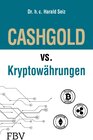 Buchcover CASHGOLD vs. Kryptowährungen