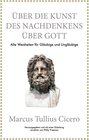 Buchcover Marcus Tullius Cicero: Über die Kunst des Nachdenkens über Gott