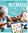 Buchcover Ruck-Zuck-Mitmach-Kochbuch