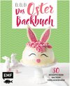 Buchcover Ei, ei, ei – Das Oster-Backbuch
