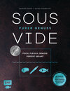 Buchcover Sous-Vide – Purer Genuss: Fisch, Fleisch, Gemüse perfekt gegart