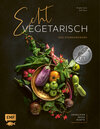 Buchcover Echt vegetarisch – Das Standardwerk