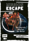 Buchcover Mission Escape – Das Labyrinth zwischen den Welten