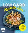 Buchcover Low Carb Abendessen – Über 60 schnelle Rezepte mit wenig Kohlenhydraten