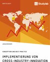 Buchcover Implementierung von Cross-Industry-Innovation. Konzeption und Best Practice