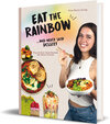 Buchcover Eat the Rainbow … and never skip Dessert