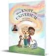 Buchcover Mein Knopf, ein Universum: Auf zu neuen Wunsch-Abenteuern