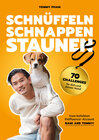 Buchcover Schnüffeln, Schnappen, Staunen
