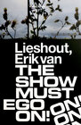 Buchcover Erik van Lieshout. The Show Must Ego On