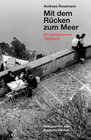 Buchcover Andreas Rossmann. Mit dem Rücken zum Meer. Aus einem sizilianischen Tagebuch. Fotografien von Barbara Klemm