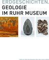 Buchcover Erdgeschichten. Geologie im Ruhr Museum