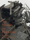 Buchcover Peter Buggenhout. Kein Schatten im Paradies / No Shade in Paradise