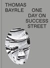 Buchcover Thomas Bayrle. One Day On Success Street