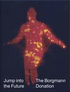 Buchcover Jump into the Future. The Borgmann Donation